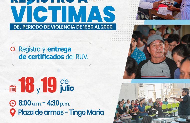 «CAMPAÑA DE ATENCIÓN Y REGISTRO A VÍCTIMAS DEL PERIODO DE VIOLENCIA DE 1980 A 2000»