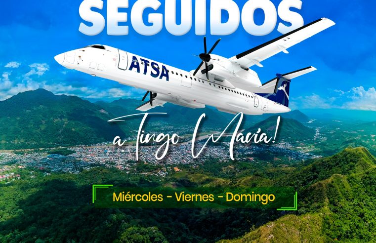 ¡MÁS VUELOS DIRECTOS A TINGO MARÍA!