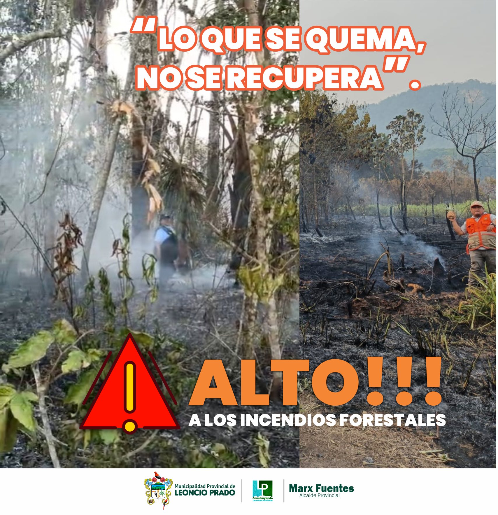 «LO QUE SE QUEMA, NO SE RECUPERA»